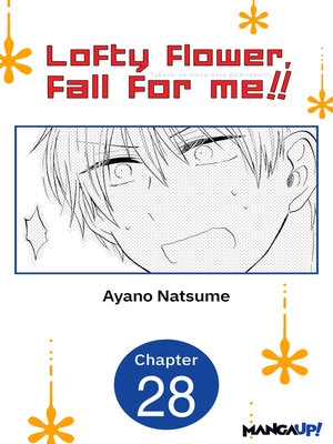 cover image of Lofty Flower, Fall for Me!!, Chapter 28